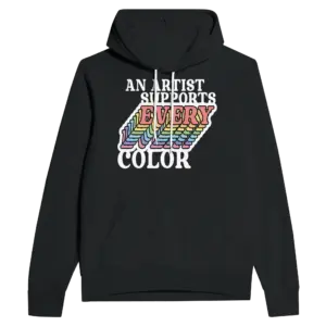 an-artist-supports-every-color-unisex-pullover-hoodie